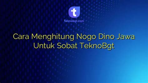 Cara Menghitung Nogo Dino: Menjadi Ahli dengan Mudah.
